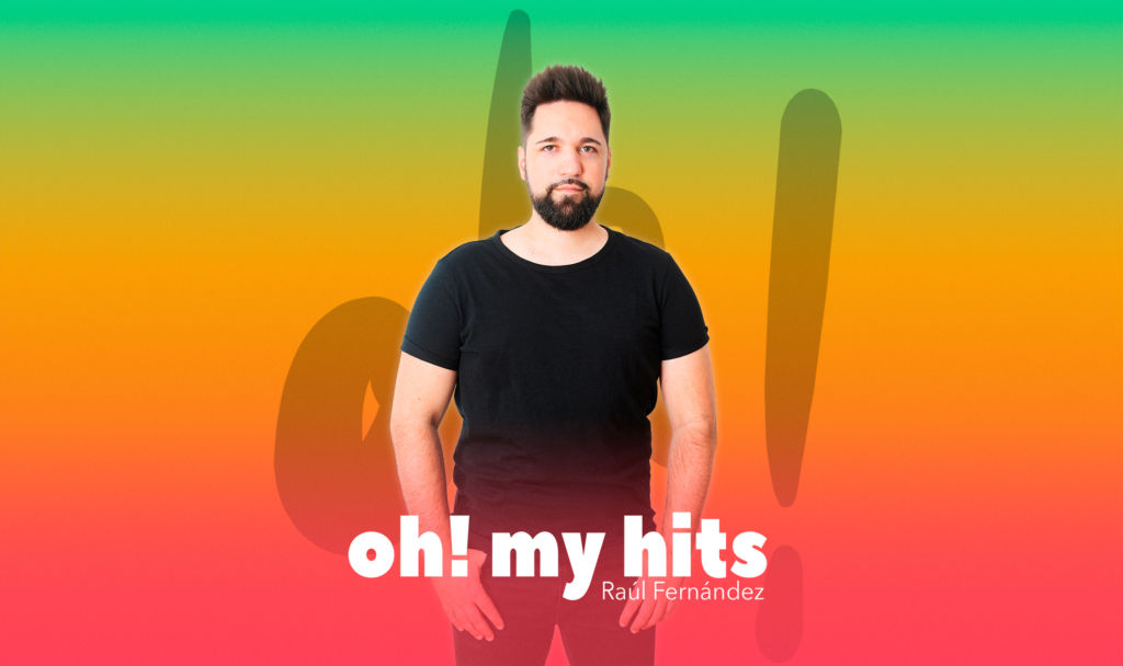 «Oh! My Hits» es el programa de radio presentado por Raúl Fernández.